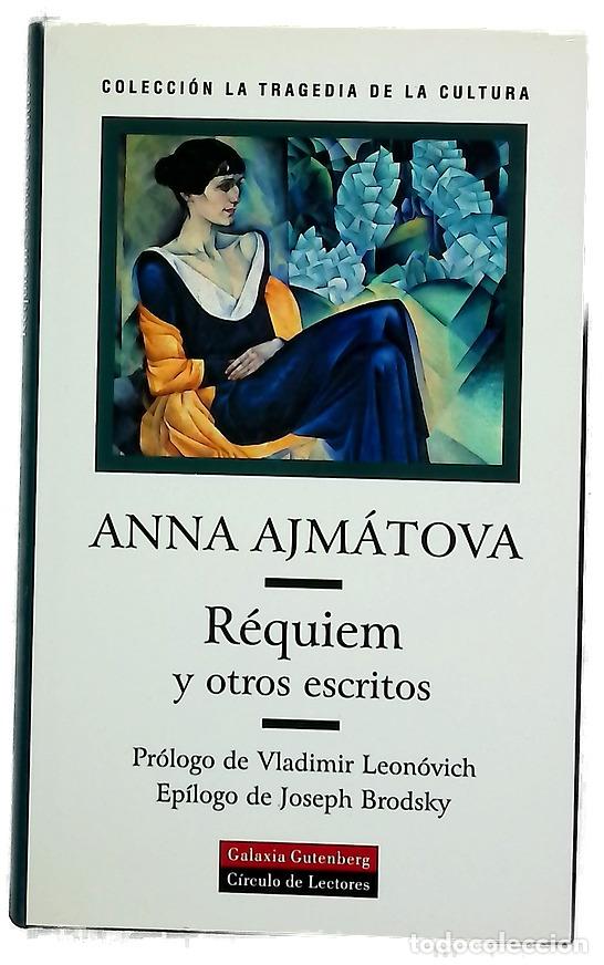 Libros: R&eacute;quiem y otros escritos - Ajmatova, Anna