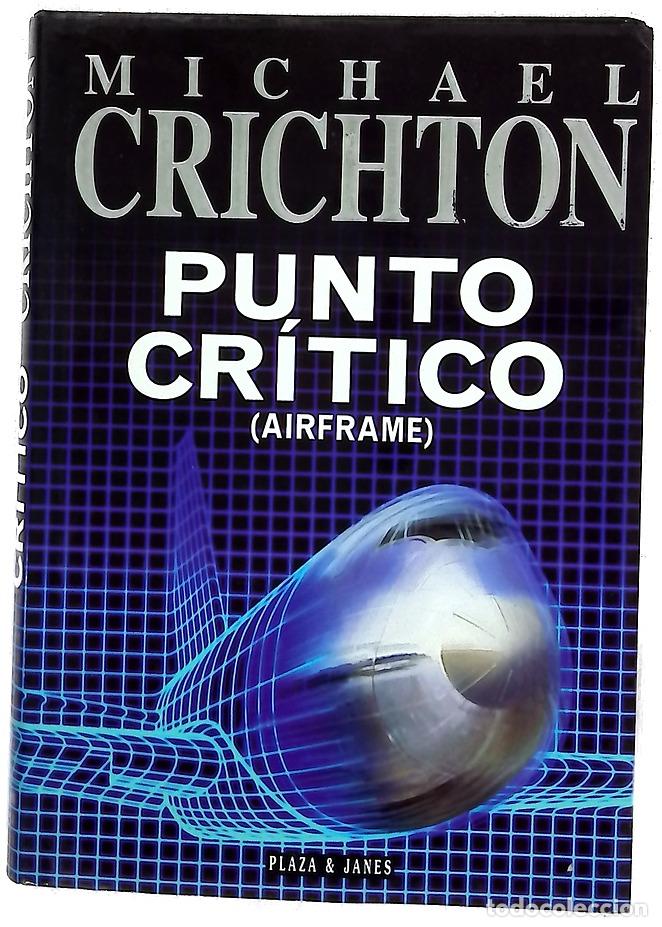 Libros: Punto cr&iacute;tico (Airframe) - Crichton, Michael
