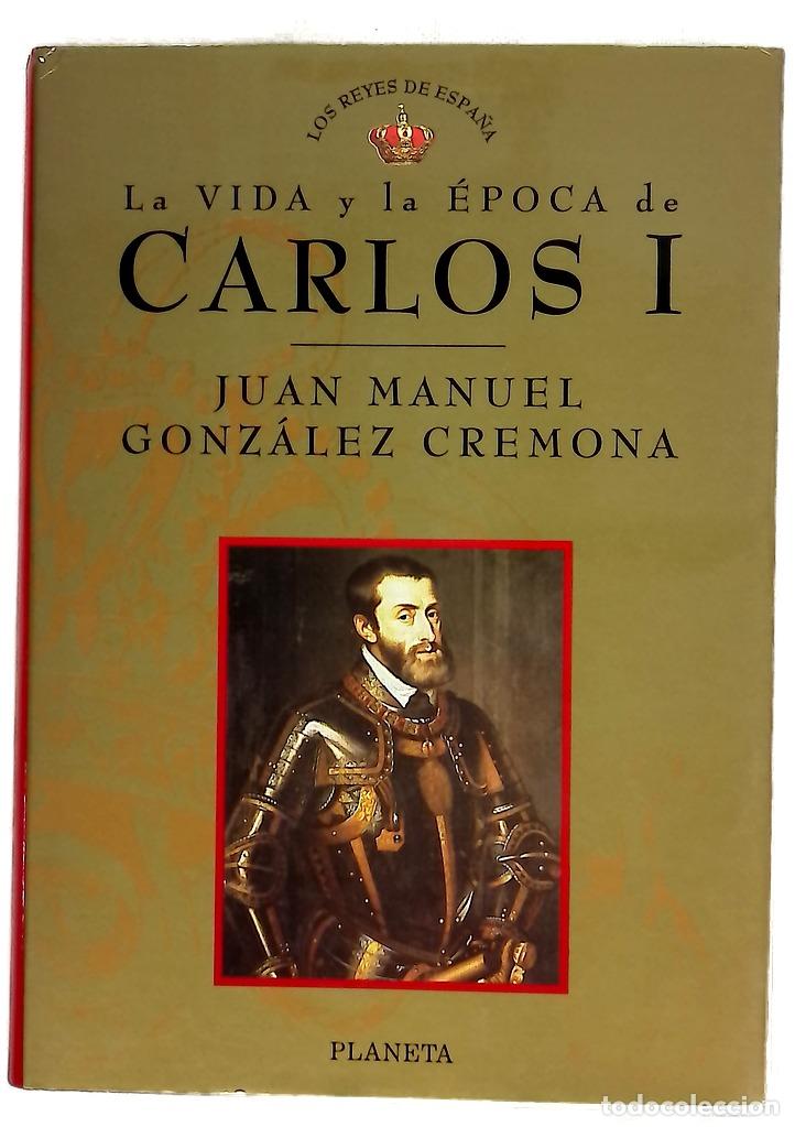 Libros: Carlos I - Gonz&aacute;lez Cremona, Juan Manuel