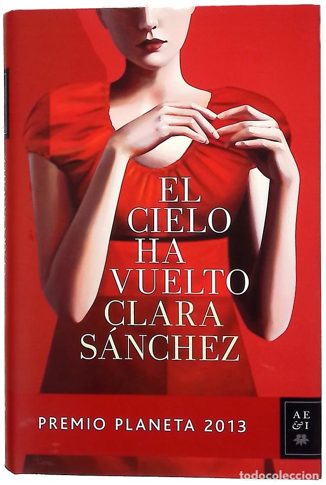 Libros: El cielo ha vuelto - S&aacute;nchez, Clara