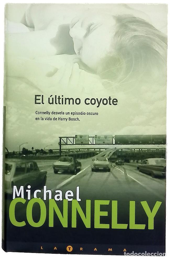 Libros: El &uacute;ltimo coyote - Connelly, Michael