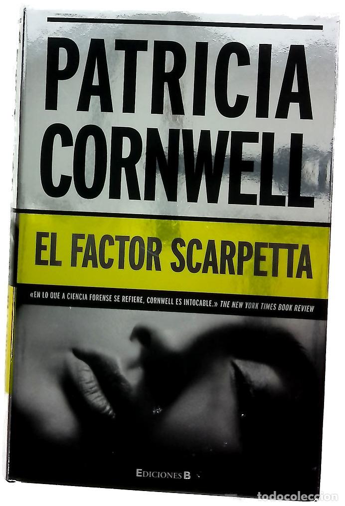 Libros: El factor Scarpetta - Cornwell, Patricia Daniels; Palmer, Magdalena