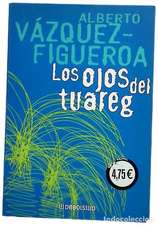 Libros: Los ojos del tuareg - V&aacute;zquez-Figueroa, Alberto