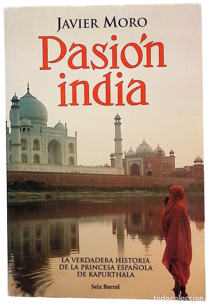 Libros: Pasi&oacute;n india - Moro, Javier