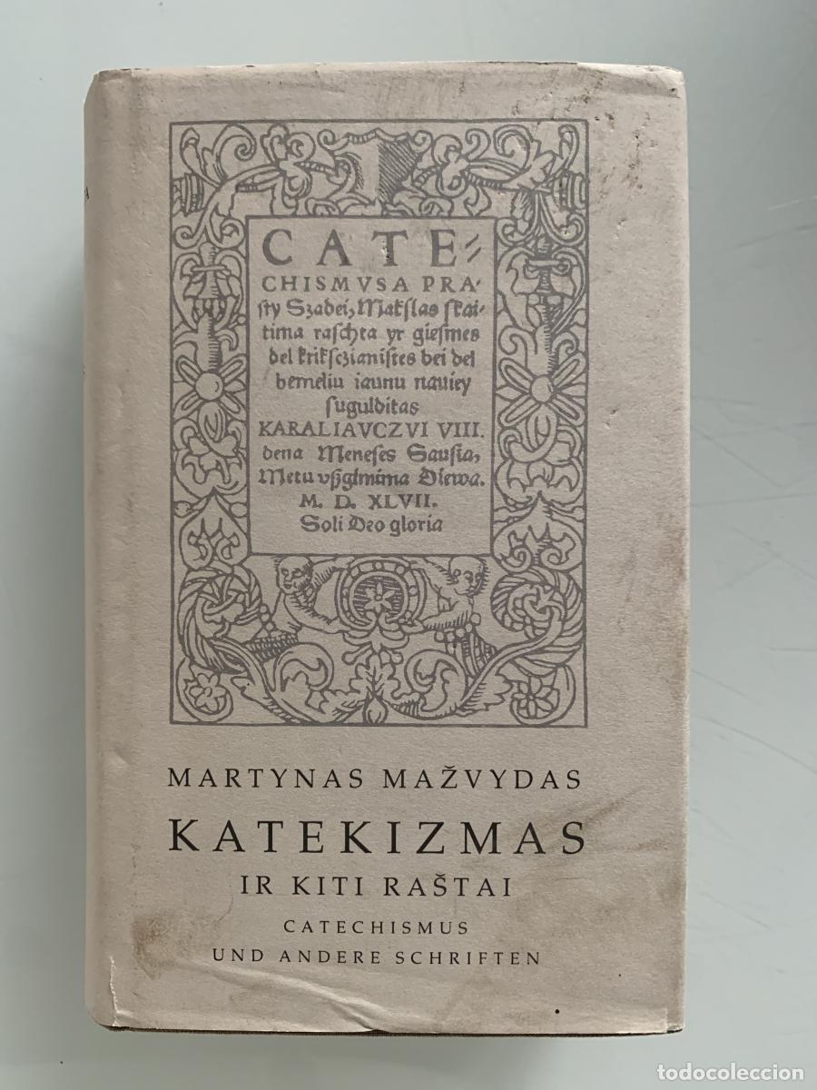 Livros em segunda m&atilde;o: KATEKIZMAS. Ir kiti rastai catechismus und andere schriften - Martynas Mazvydas