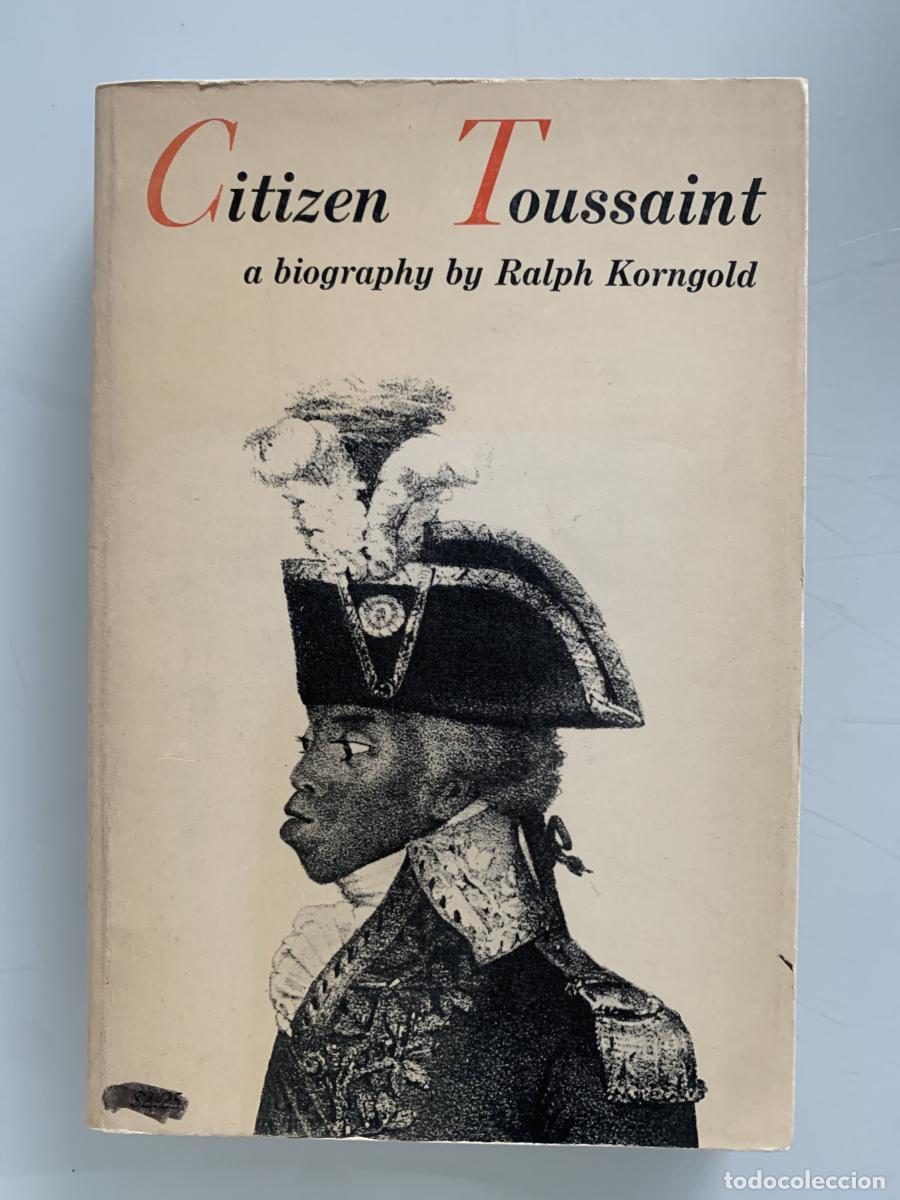 Livros em segunda m&atilde;o: CITIZEN TOUSSAINT - Ralph Korngold