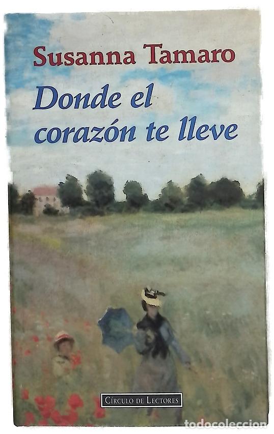 Libros: Donde el coraz&oacute;n te lleve