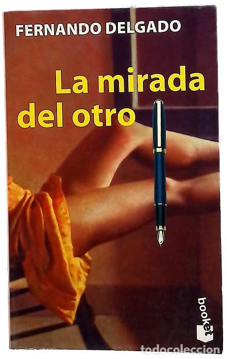 Libros: La mirada del otro - Delgado, Fernando G