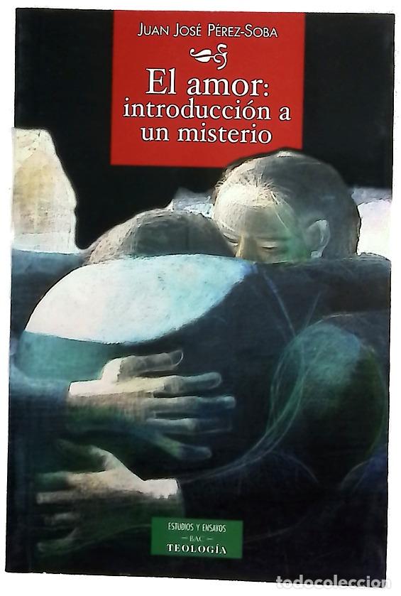 Libros: El amor introducci&oacute;n a un misterio