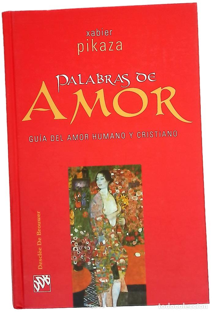 Libros: Palabras de amor gu&iacute;a del amor humano y cristiano