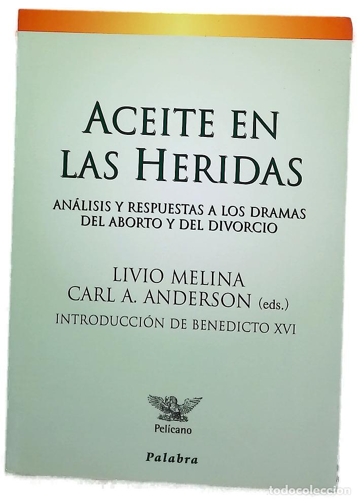 Libros: Aceite en las heridas - Livio Melina