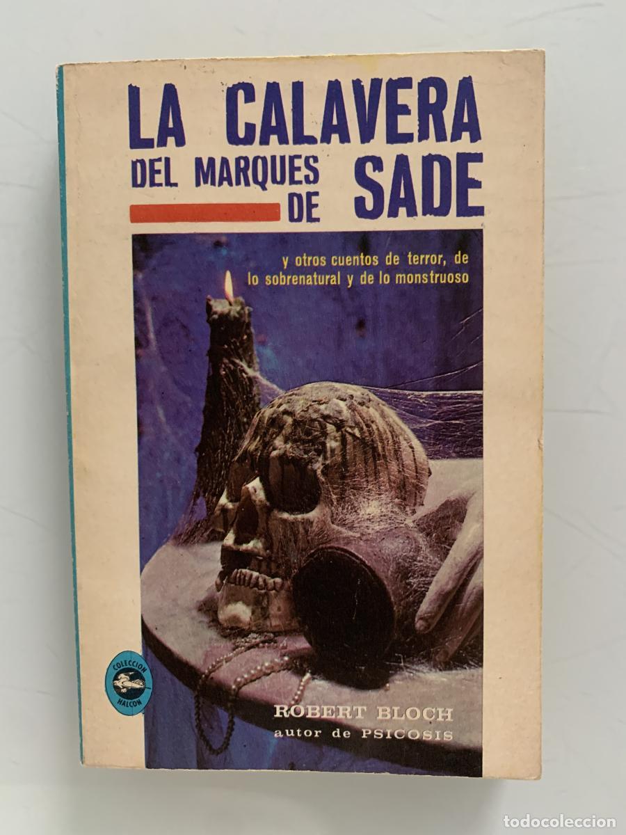 Libros: LA CALAVERA DEL MARQU&Eacute;S DE SADE y otros cuentos de terror, de los sobrenatural y de lo monstruoso -
