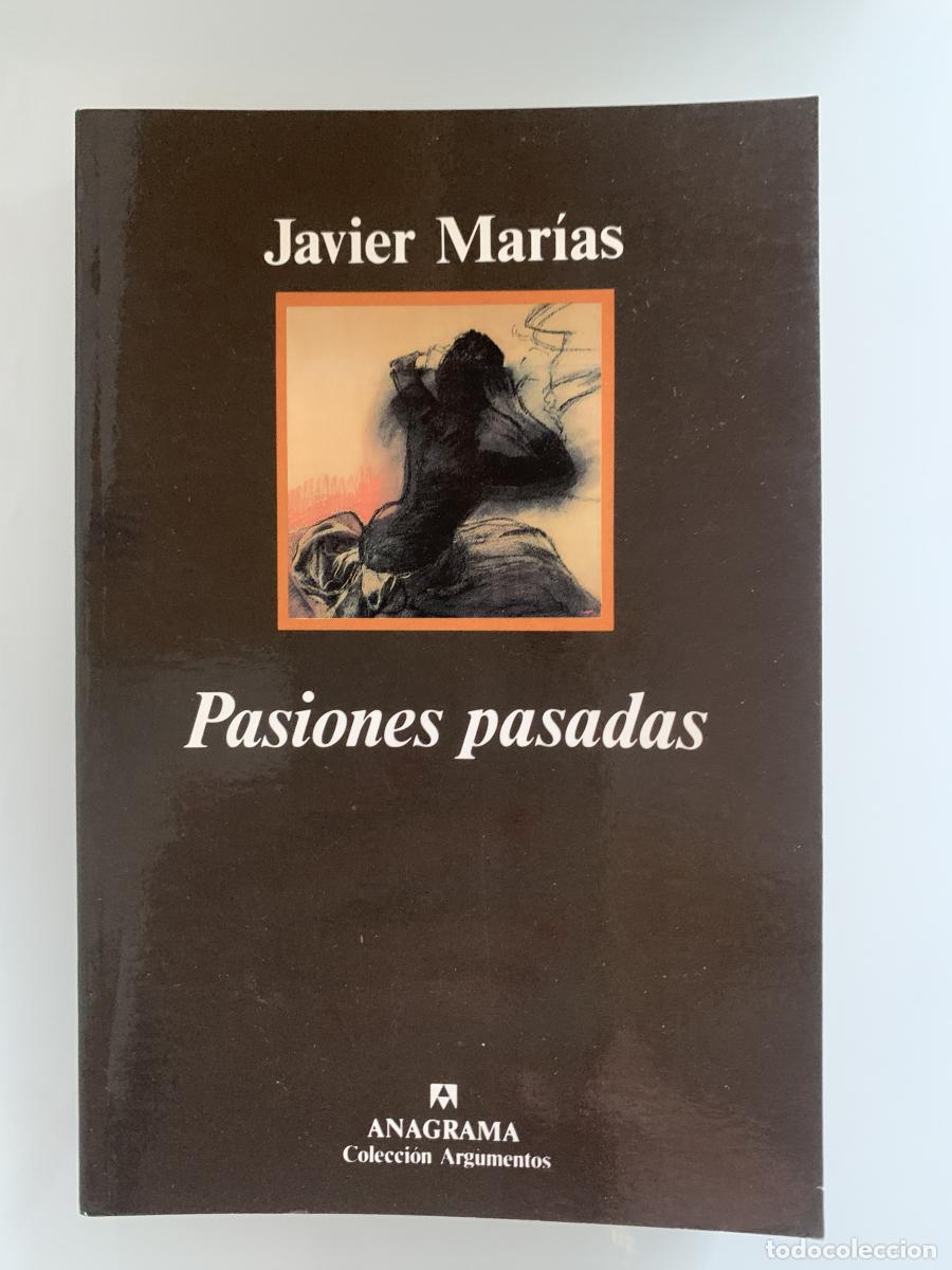 Libros: PASIONES PASADAS - Javier Mar&iacute;as