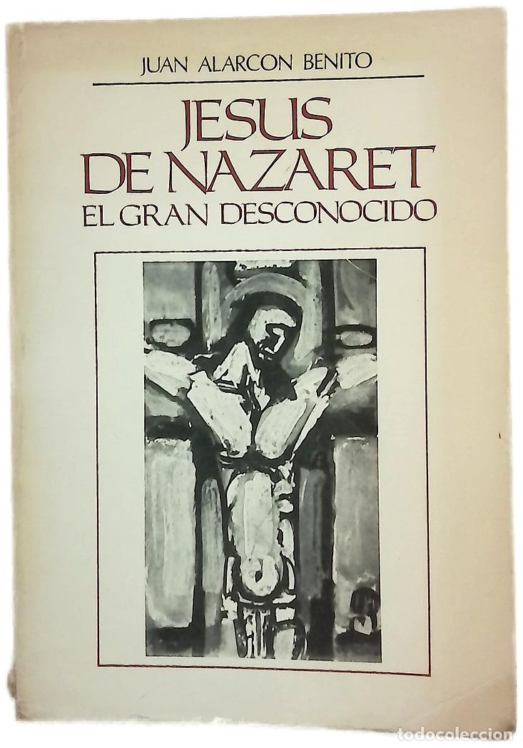 Libros: Jes&uacute;s de Nazaret, el gran desconocido