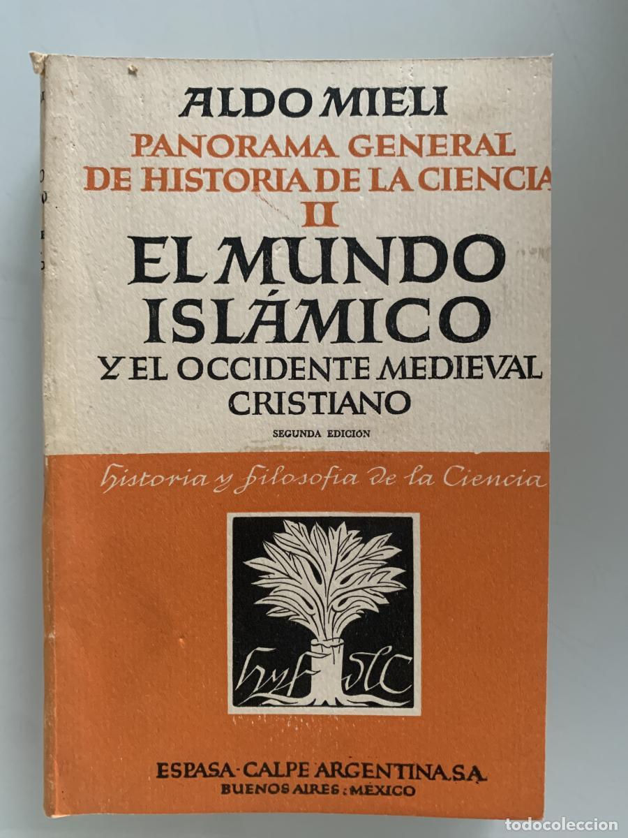 Libros: PANORAMA GENERAL DE HISTORIA DE LA CIENCIA II. EL MUNDO ISL&Aacute;MICO Y EL OCCIDENTE MEDIEVAL CRISTIANO (
