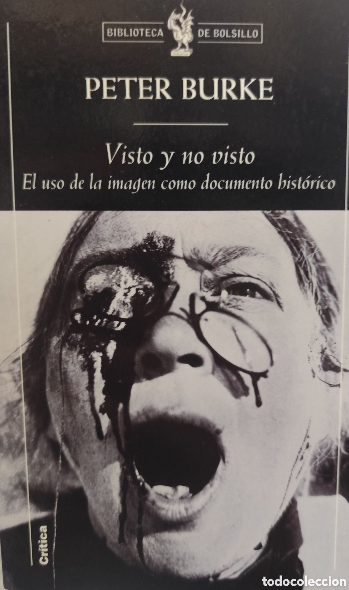 Libri di seconda mano: VISTO Y NO VISTO. El uso de la imagen como documento hist&oacute;rico. Biblioteca de bolsillo - BURKE,Peter