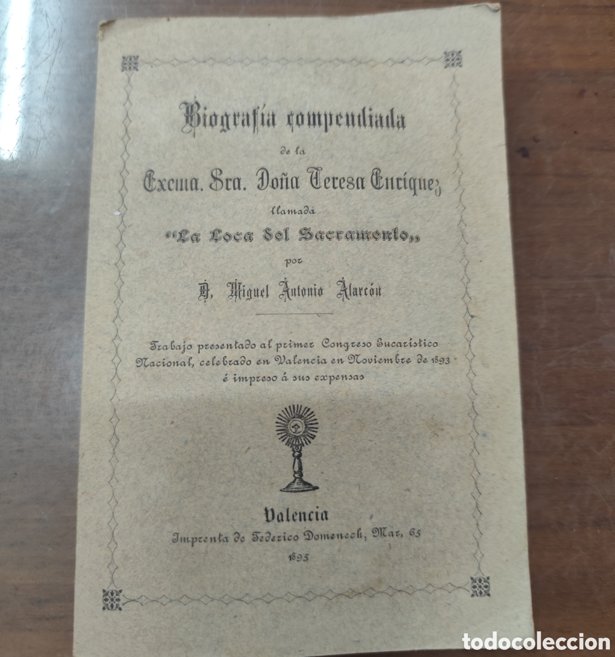 Libri di seconda mano: BIOGRAFIA COMPENDIADA DE LA EXCMA. SRA. DO&Ntilde;A TERESA ENRIQUEZ LLAMADA LA LOCA DEL SACRAMENTO. 1&ordf; Edic