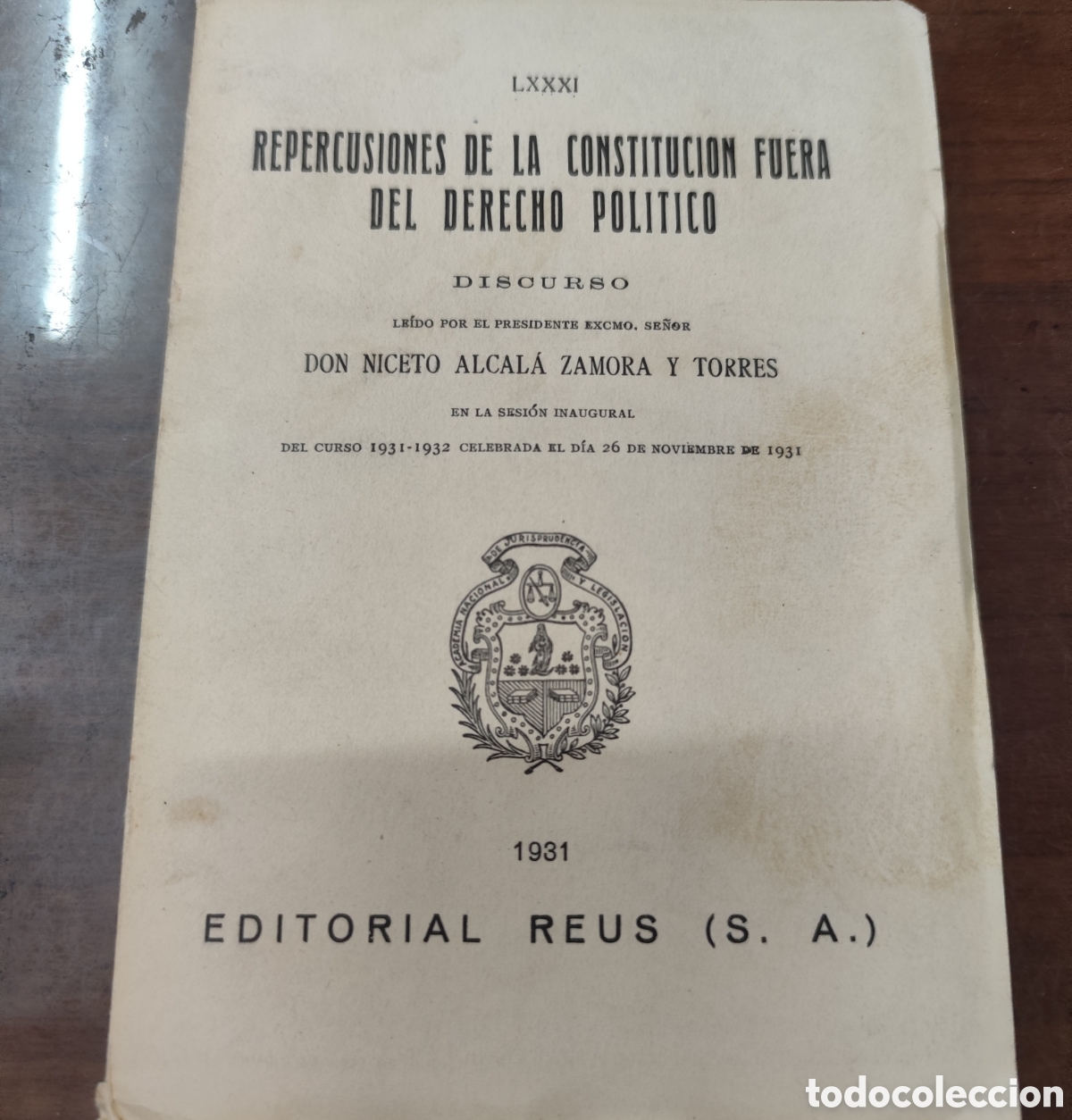 Libri di seconda mano: REPERCUSIONES DE LA CONSTITUCION FUERA DEL DERECHO POLITICO. Discurso. 1&ordf; Edici&oacute;n. A&ntilde;o 1931 - ALCAL
