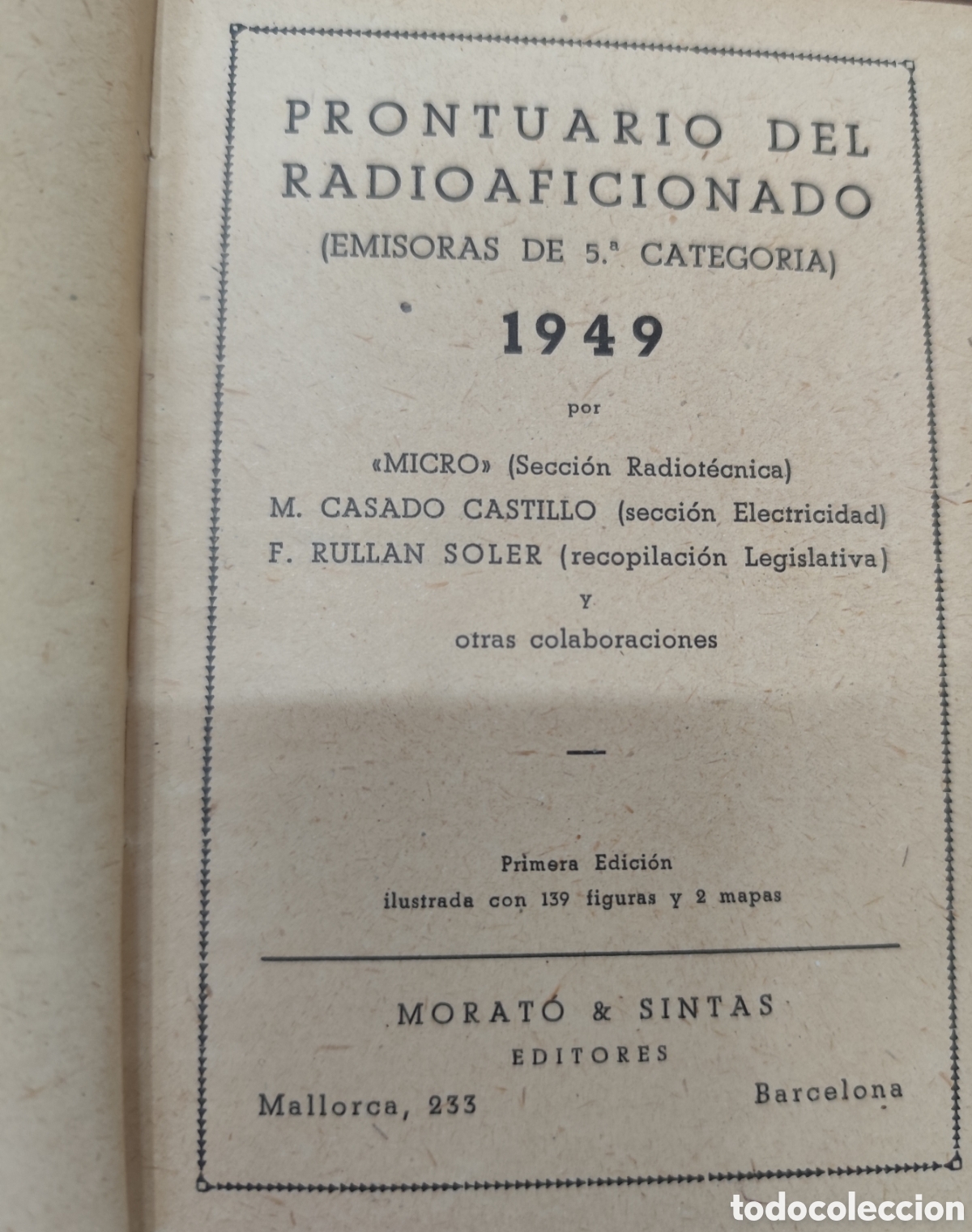 Libri di seconda mano: PRONTUARIO DEL RADIOAFICIONADO (Emisoras de 5&ordf; Categor&iacute;a). A&ntilde;o 1949 - MICRO. CASADO CASTILLO,M. y RU