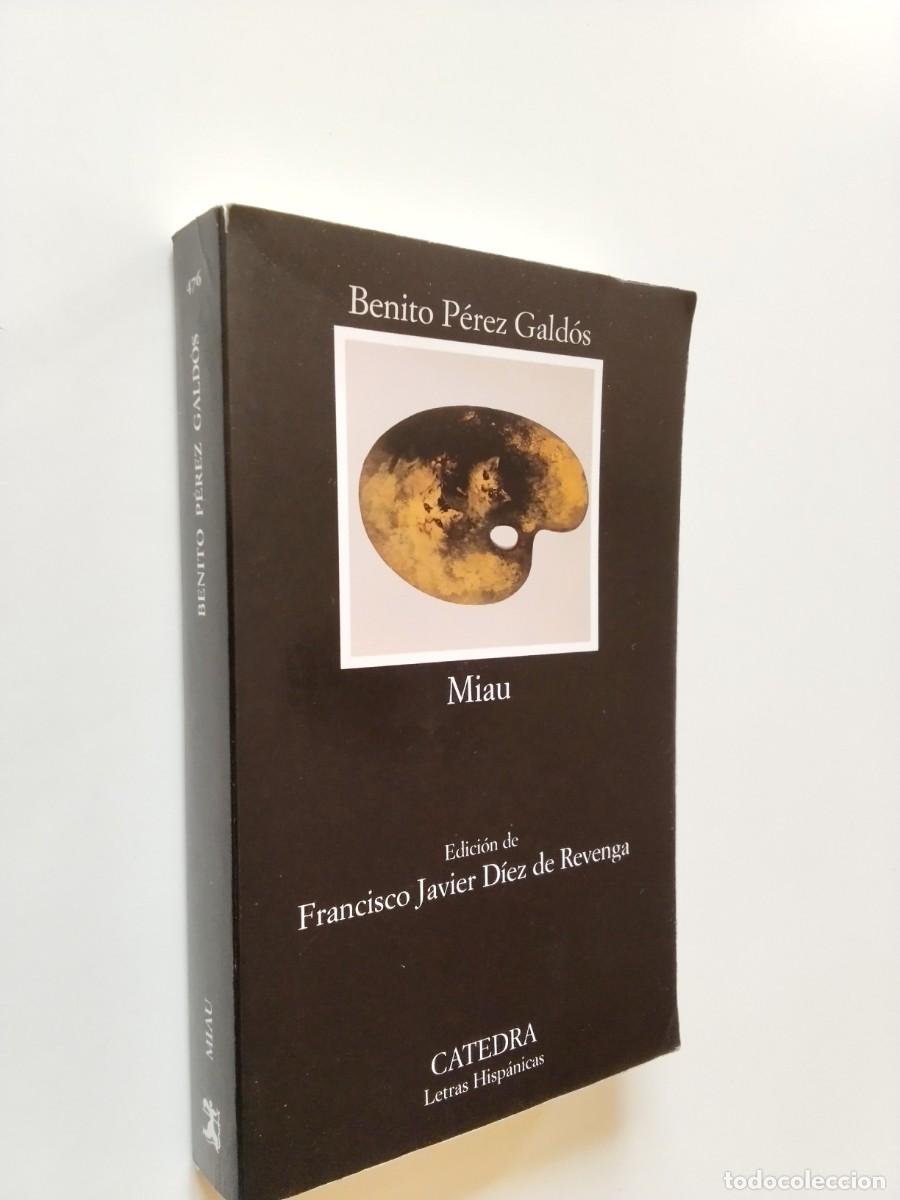 Libros: Benito P&eacute;rez Gald&oacute;s (Edici&oacute;n de Francisco Javier D&iacute;ez de Revenga) - Miau