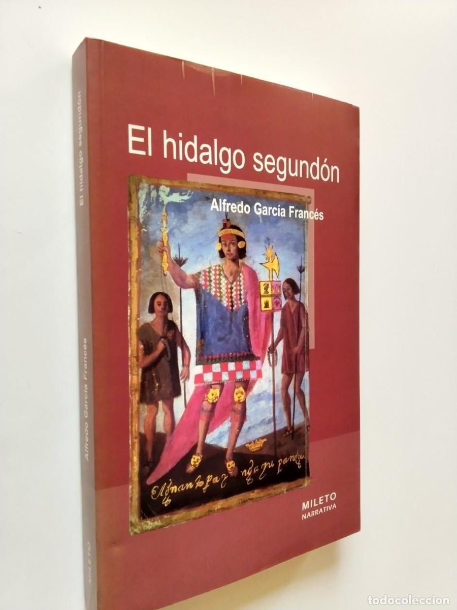 Libros: Alfredo Garc&iacute;a Franc&eacute;s - El hidalgo segund&oacute;n