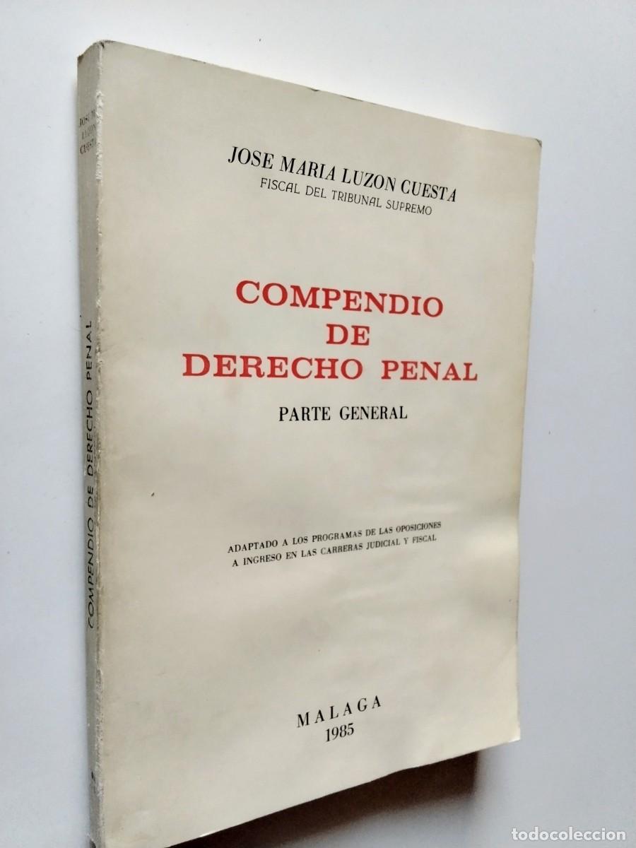 Libros: Jos&eacute; Mar&iacute;a Luz&oacute;n Cuesta - Compendio de Derecho penal. Parte general