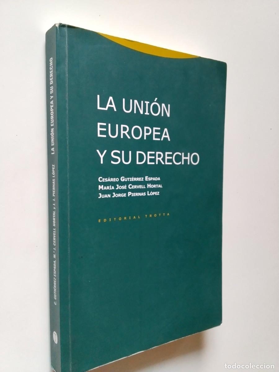 Libros: Ces&aacute;reo Guti&eacute;rrez Espada, Mar&iacute;a Jos&eacute; Cervell Hortal, Juan Jorge Piernas L&oacute;pez - La Uni&oacute;n Europea y s