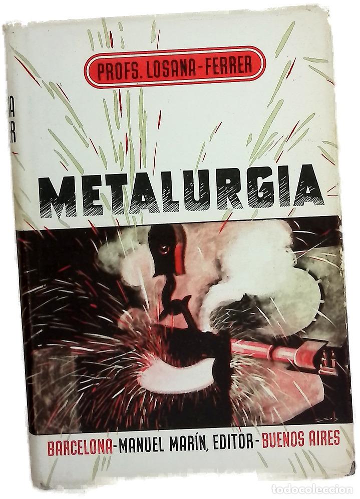 B&uuml;cher: Metalurgia - Losana, Luigi; Ferrer Morera, Joaquin Maria