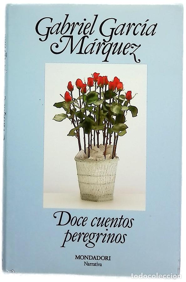 Libros: Doce cuentos peregrinos - Garc&iacute;a M&aacute;rquez, Gabriel