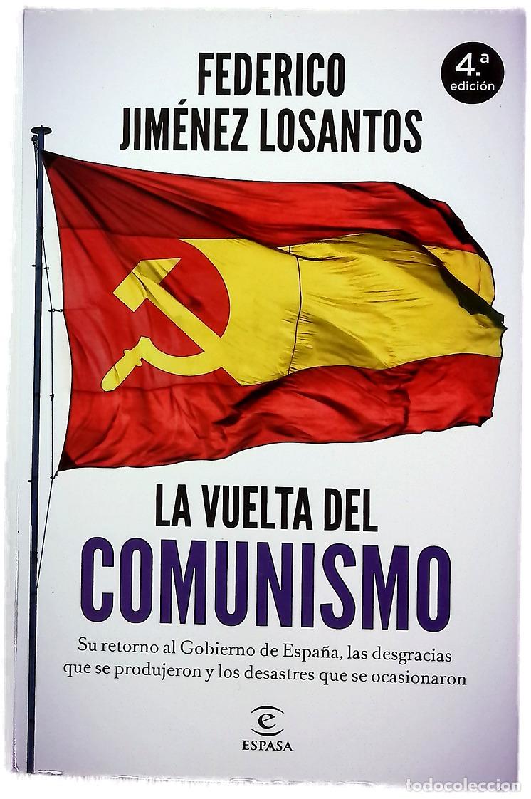 Libros: La vuelta del comunismo : su llegada al Gobierno de Espa&ntilde;a, las desgracias que se produjeron y lo...