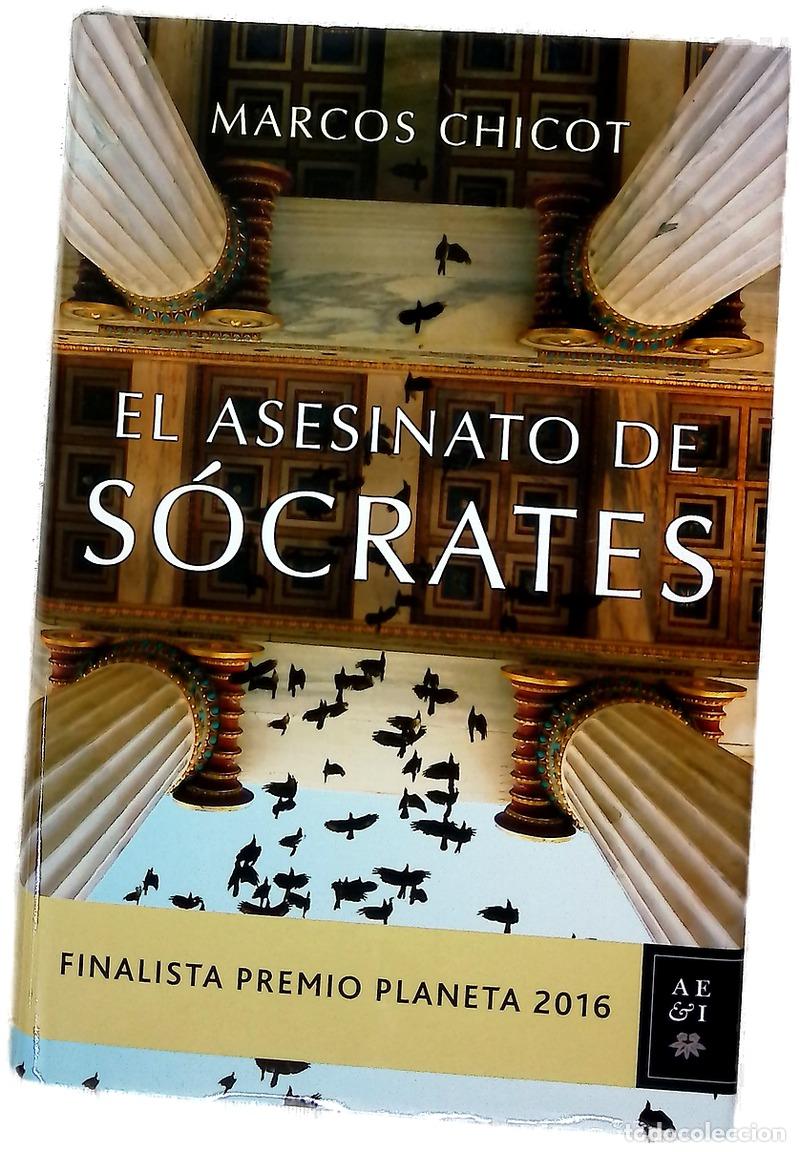 Libros: El asesinato de S&oacute;crates - Chicot, Marcos