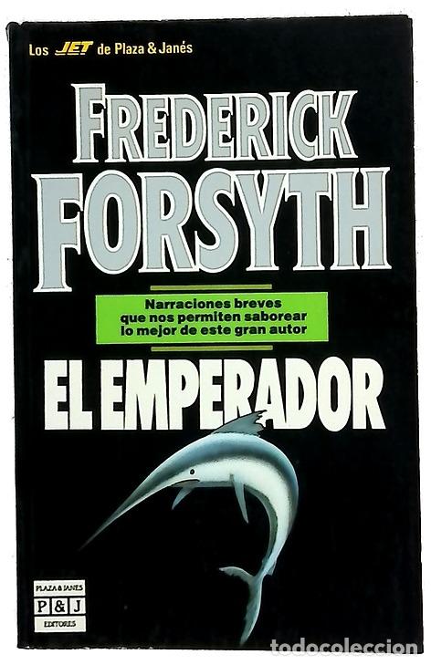 Libros: El emperador - Forsyth, Frederick; Ferrer Aleu, J