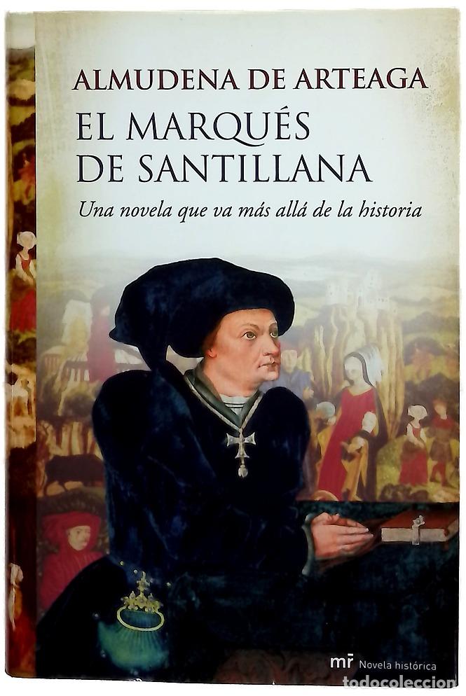 Libros: El Marqu&eacute;s de Santillana - Arteaga, Almudena de