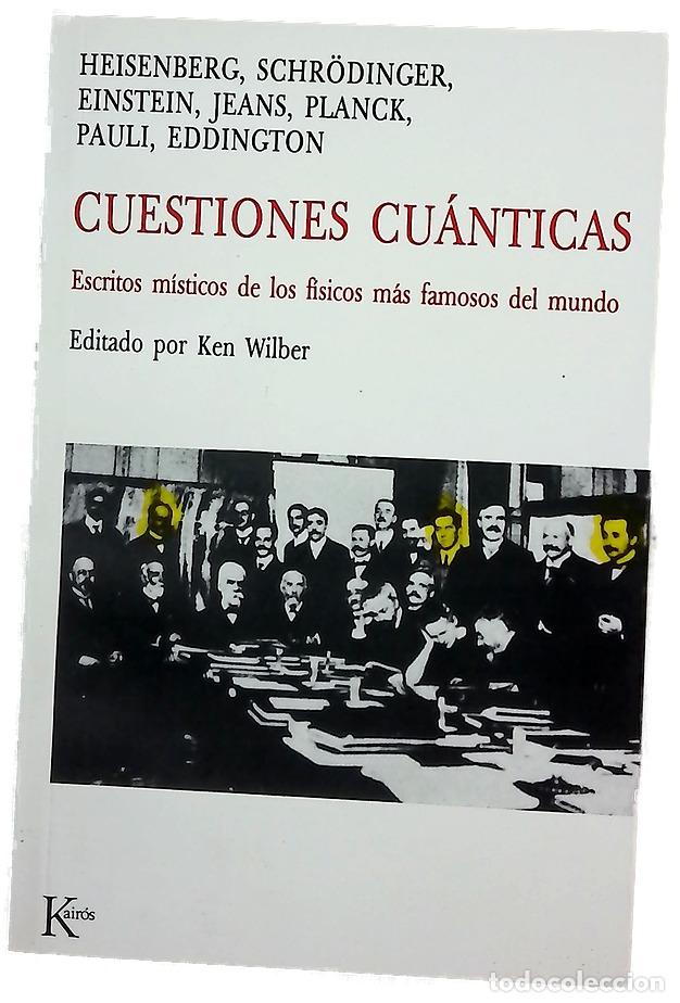 Libros: Cuestiones cu&aacute;nticas escritos m&iacute;sticos de los f&iacute;sicos m&aacute;s famosos del mundo