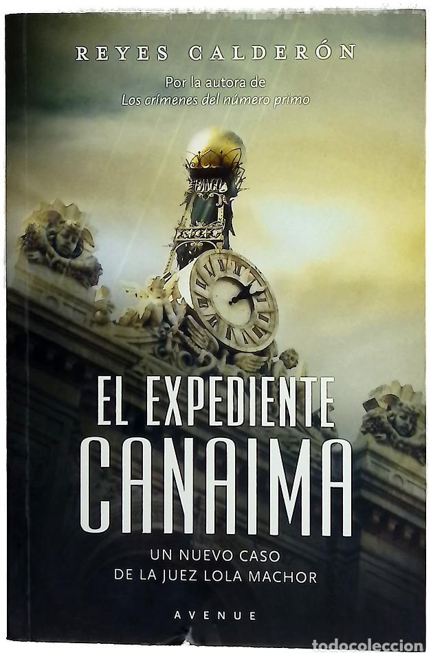 Libros: El expediente canaima - Calder&oacute;n, Reyes
