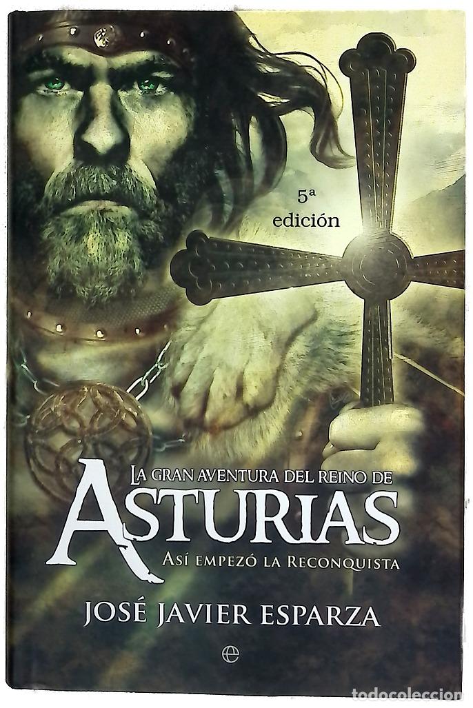 B&uuml;cher: La gran aventura del Reino de Asturias : as&iacute; empez&oacute; la Reconquista