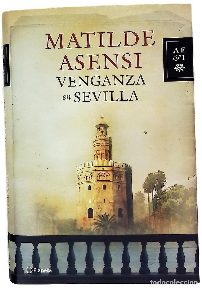 B&uuml;cher: Venganza en Sevilla - Asensi, Matilde