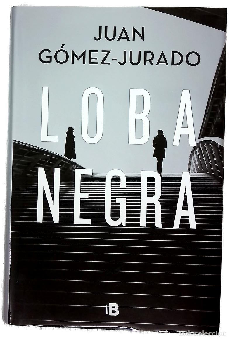 B&uuml;cher: Loba negra - G&oacute;mez-Jurado, Juan; Ferriz, Fran
