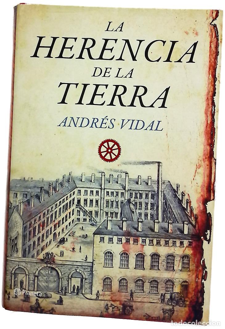 B&uuml;cher: La herencia de la tierra - Vidal, Andr&eacute;s