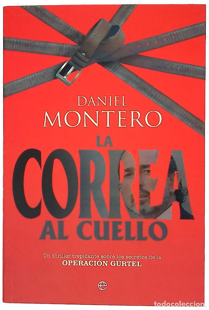Libros: La correa al cuello un thriller trepidante sobre los secretos de la Operaci&oacute;n G&uuml;rtel