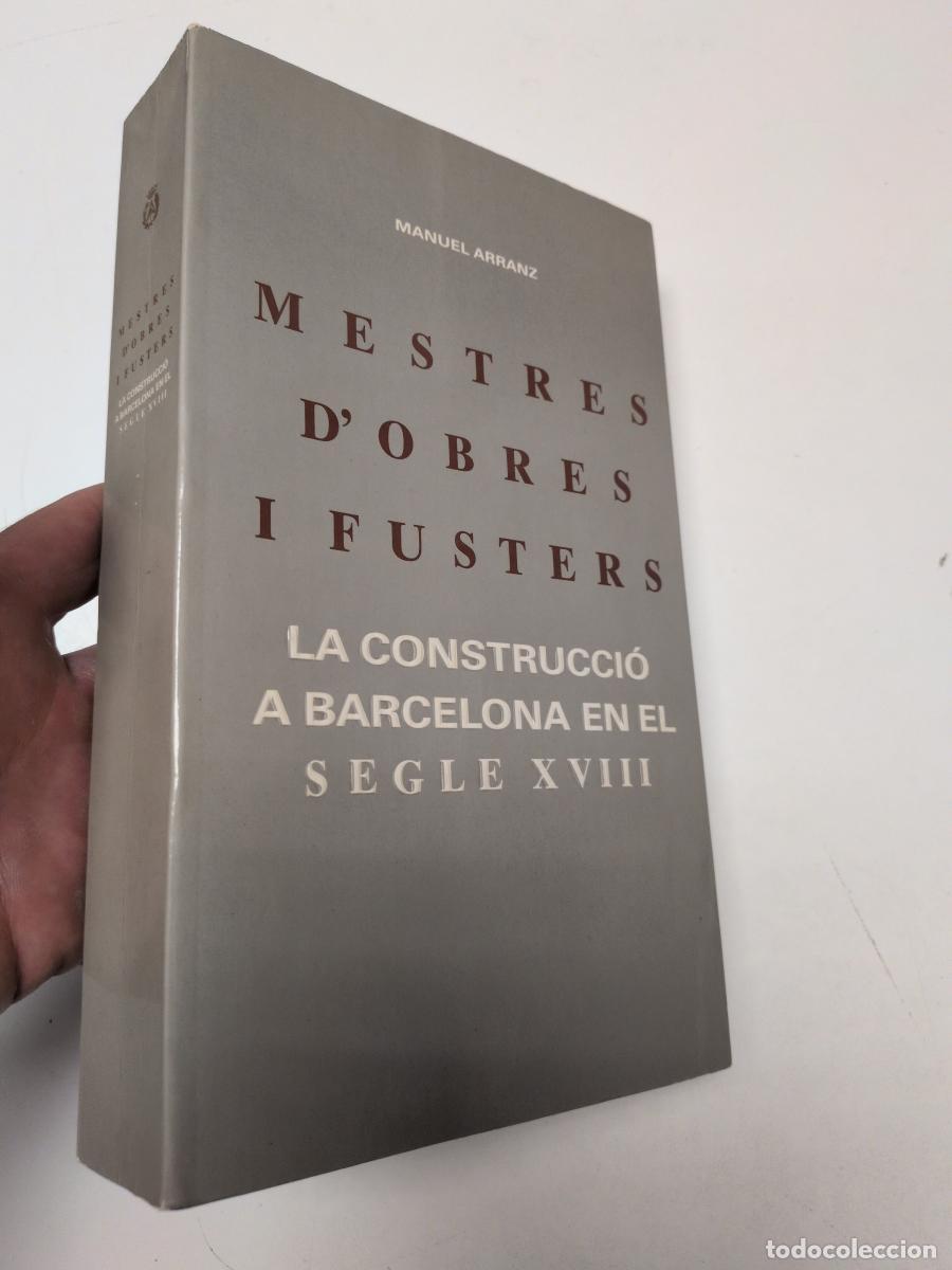 books: Mestres d'obres i fusters. La construcci&oacute; a Barcelona en el segle XVIII - Arranz, Manuel