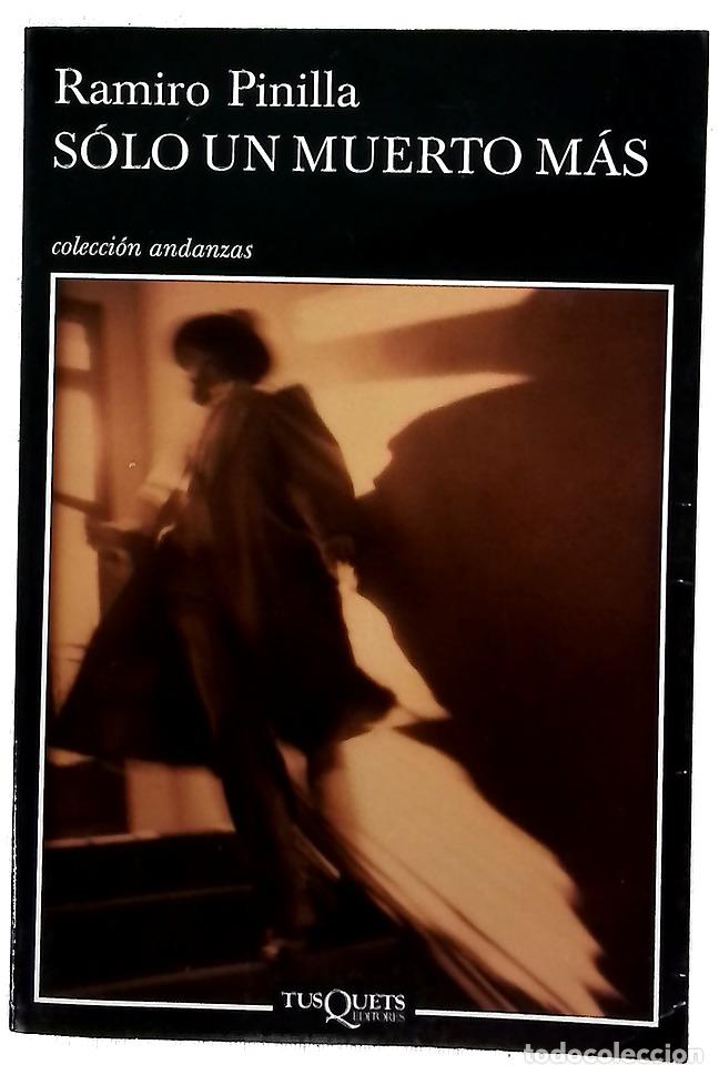 Libros: S&oacute;lo un muerto m&aacute;s - Pinilla, Ramiro