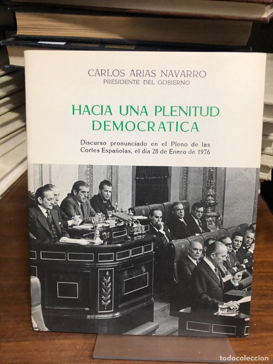 Libros: Hacia una plenitud democr&aacute;tica Carlos Arias Navarro