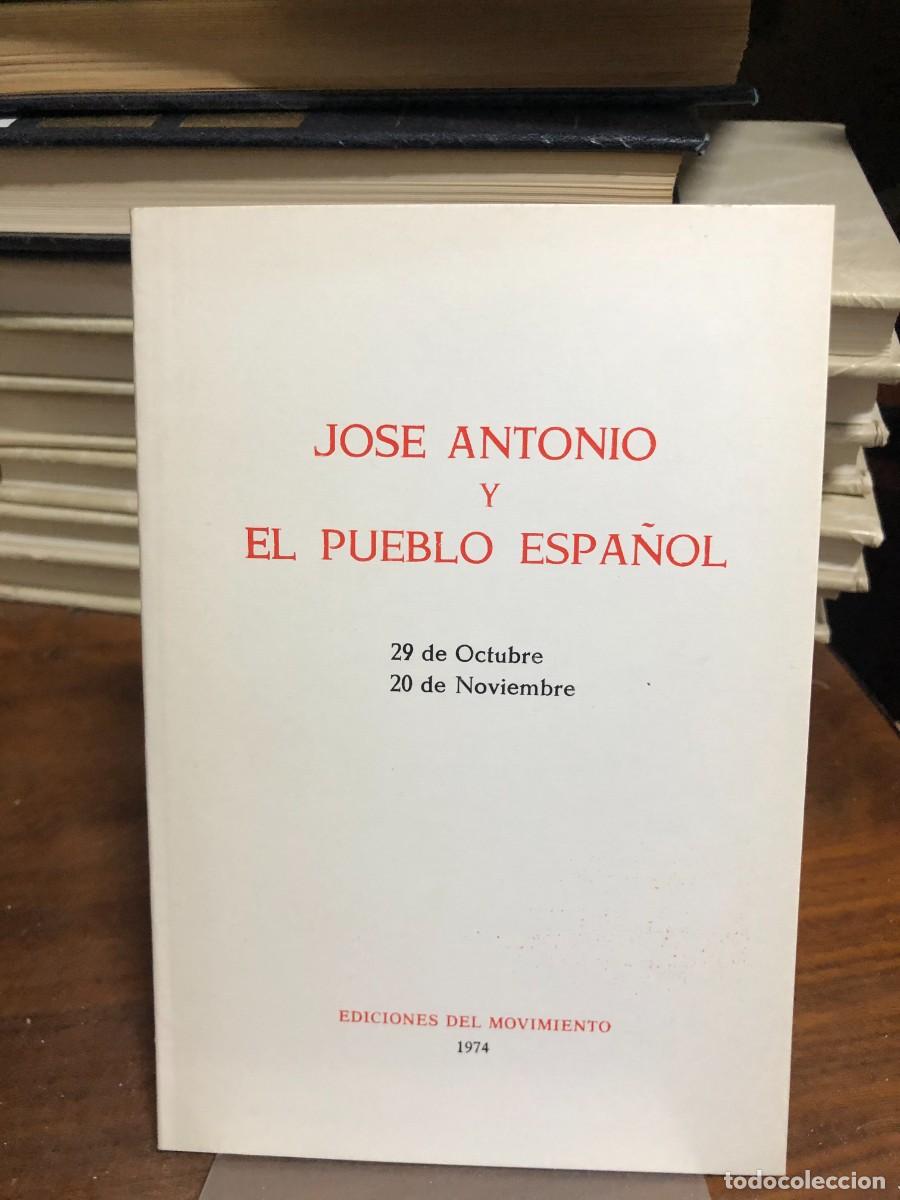 Libros: Jos&eacute; Antonio y el pueblo espa&ntilde;ol Ediciones del Movimiento