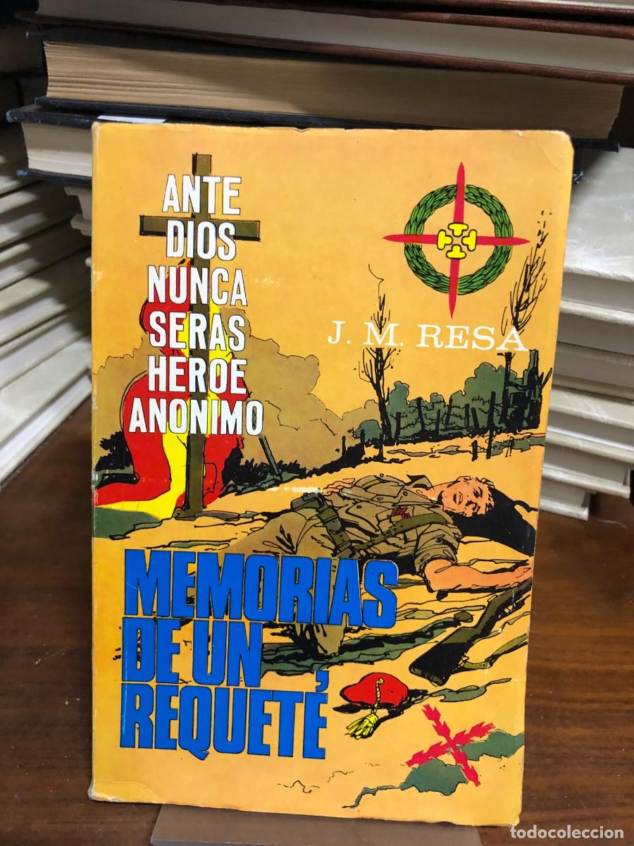 Libros: Ante Dios nunca ser&aacute;s h&eacute;roe an&oacute;nimo - Memorias de un requet&eacute; J. M. Resa