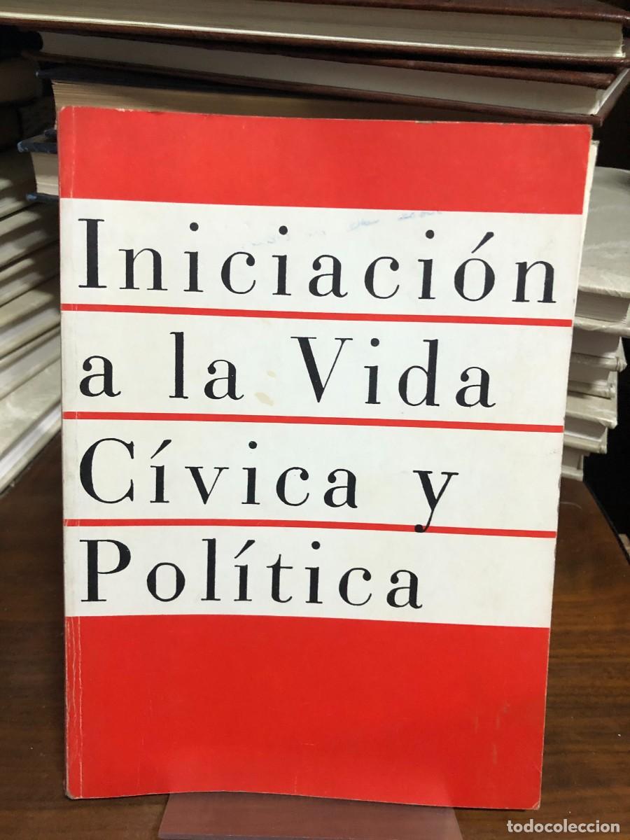 Libros: Iniciaci&oacute;n a la vida c&iacute;vica y pol&iacute;tica