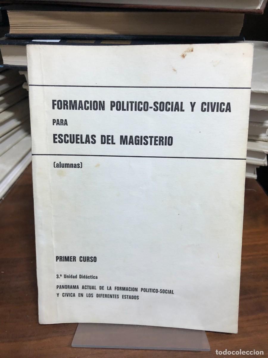 Libros: Formaci&oacute;n Pol&iacute;tico-Social y C&iacute;vica para Escuelas del Magisterio Primer Curso (alumnas). 3.&ordf; Unidad D