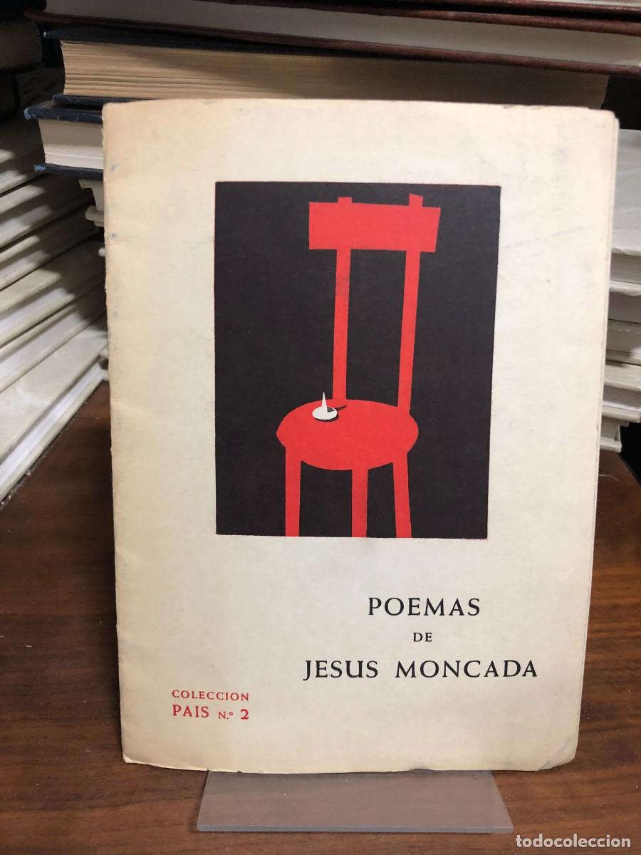 Libros: Poemas de Jes&uacute;s Moncada Jes&uacute;s Moncada