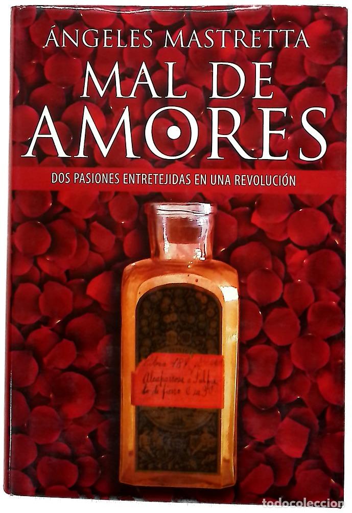 Libros: Mal de amores - Mastretta, &Aacute;ngeles