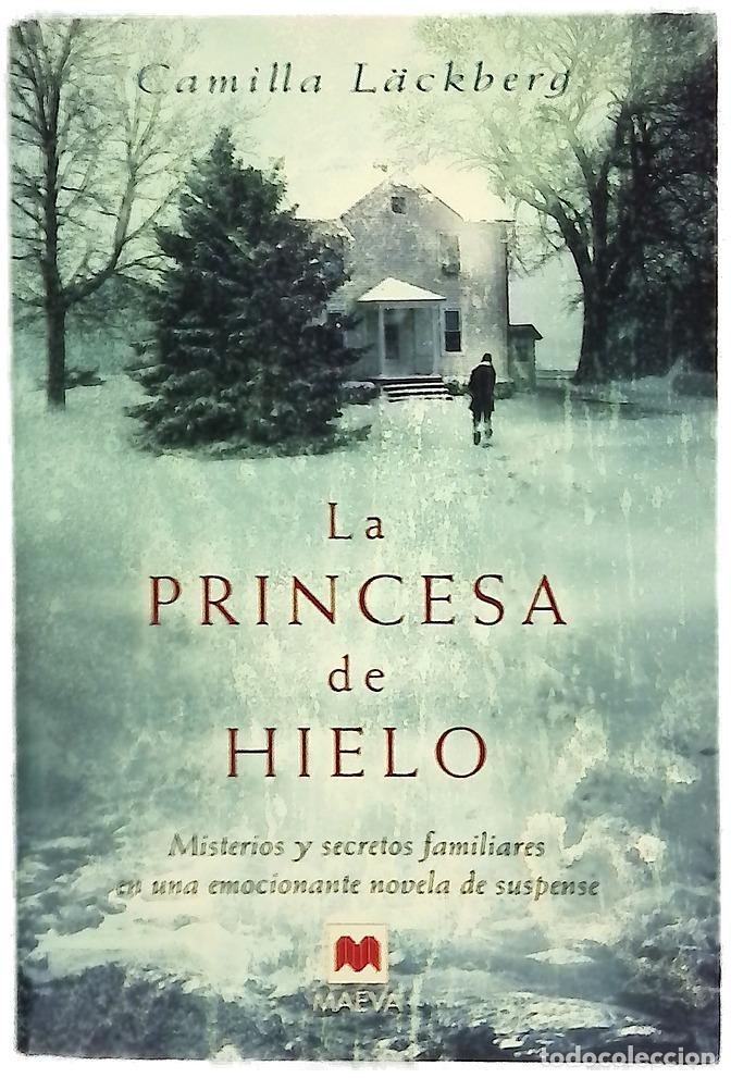 Libros: La princesa de hielo - L&auml;ckberg, Camilla